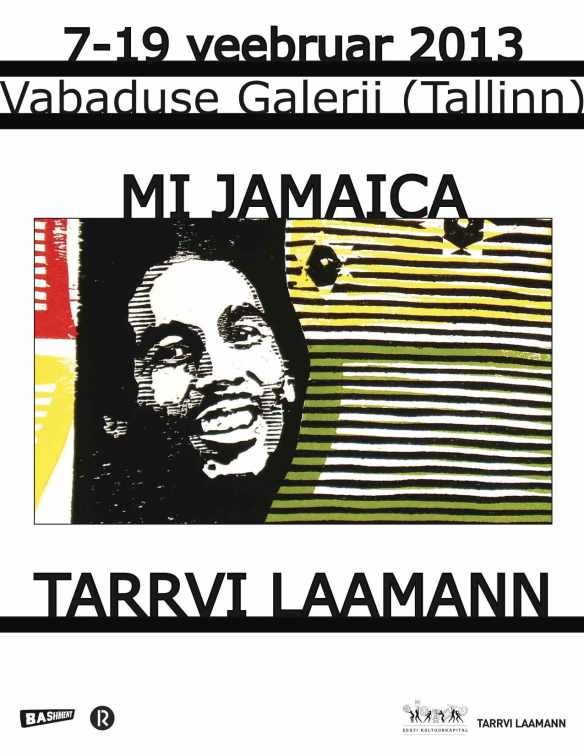 Mi Jamaica @ Vabaduse Gallery, Tallinn